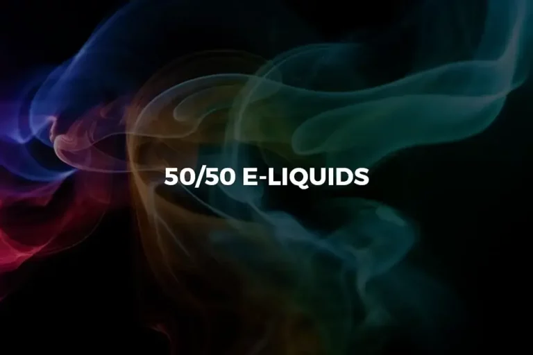 50-50 E-liquids – Middle of the Road or a Perfect Balance?