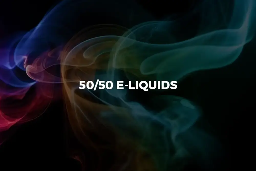 50-50 E-liquids – Middle of the Road or a Perfect Balance?